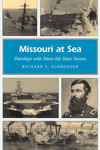 Missouri at Sea: Warships with Show-Me State Names (MISSOURI HERITAGE READERS)
