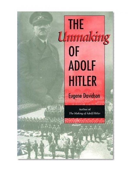 The Unmaking of Adolf Hitler