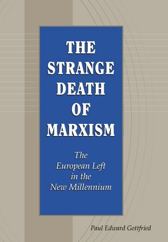 The Strange Death of Marxism: The European Left in the New Millennium