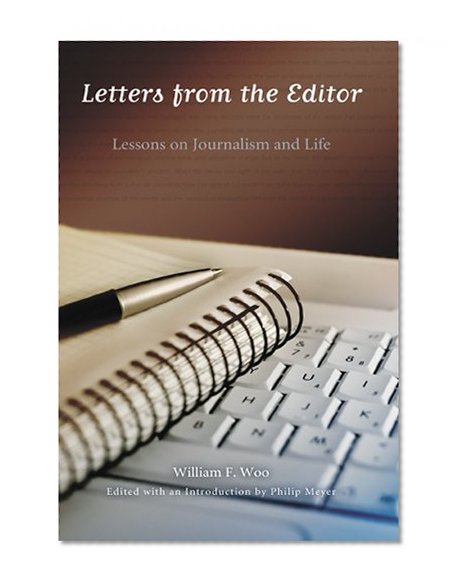 Letters from the Editor: Lessons on Journalism and Life