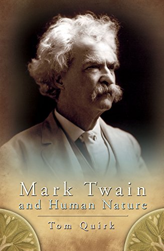 Mark Twain and Human Nature (Mark Twain and His Circle Series)
