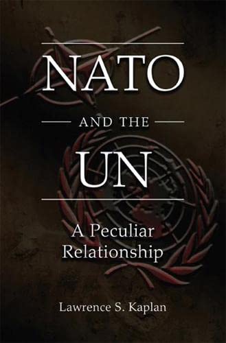 NATO and the UN: A Peculiar Relationship
