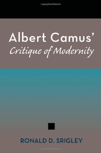 Albert Camus' Critique of Modernity