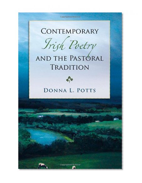 Contemporary Irish Poetry and the Pastoral Tradition