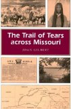 The Trail of Tears across Missouri (Missouri Heritage Readers)