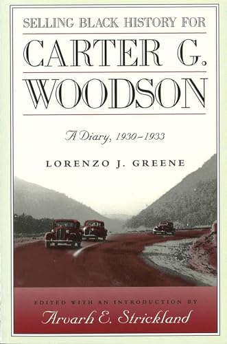 Selling Black History for Carter G. Woodson: A Diary, 1930-1933 (Volume 1)