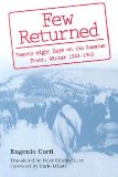 Few Returned: Twenty-eight Days on the Russian Front, Winter 1942-1943 (Volume 1)