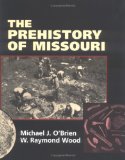 The Prehistory of Missouri