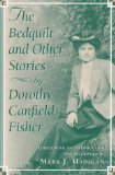 The Bedquilt and Other Stories: By Dorothy Canfield Fisher