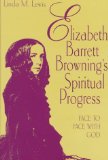 Elizabeth Barrett Browning's Spiritual Progress: Face to Face With God
