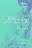 Fallenness in Victorian Women's Writing: Marry, Stitch, Die, Or Do Worse