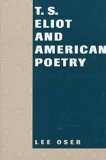 T. S. Eliot and American Poetry