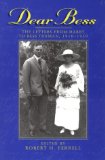 Dear Bess: The Letters from Harry to Bess Truman, 1910-1959 (GIVE 'EM HELL HARRY)