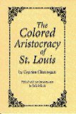 The Colored Aristocracy of St. Louis, by Cyprian Clamorgan