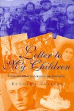 Letter to My Children: From Romania to America via Auschwitz