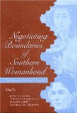 Negotiating Boundaries of Southern Womanhood: Dealing with the Powers That Be (SOUTHERN WOMEN)
