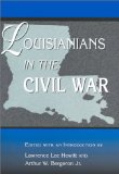 Louisianians in the Civil War (SHADES OF BLUE & GRAY)