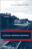 A Place Between Stations