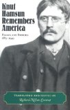 Knut Hamsun Remembers America: Essays and Stories, 1885-1949