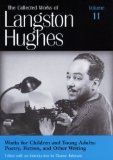Works for Children and Young Adults: Poetry, Fiction, and Other Writing (Collected Works of Langston Hughes, Volume 11)