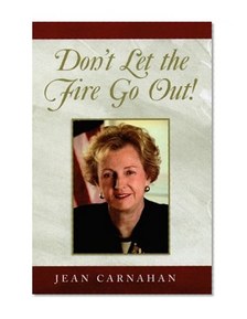 Don't Let the Fire Go Out!