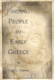 Finding People in Early Greece (Fordyce W. Mitchel Memorial Lecture)