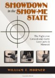 Showdown in the Show-Me State: The Fight Over Conceal-and-Carry Gun Laws in Missouri
