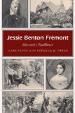 Jessie Benton Fremont: Missouri's Trailblazer (MISSOURI HERITAGE READERS)