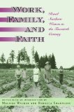 Work, Family, and Faith: Rural Southern Women in the Twentieth Century