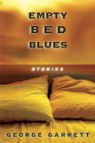 Empty Bed Blues: Stories