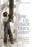 Take Up the Black Man's Burden: Kansas City's African American Communities, 1865-1939