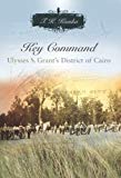 Key Command: Ulysses S. Grant's District of Cairo (SHADES OF BLUE & GRAY)