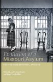 Evolution of a Missouri Asylum: Fulton State Hospital, 1851-2006