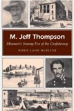 M. Jeff Thompson: Missouri's Swamp Fox of the Confederacy (MISSOURI HERITAGE READERS)