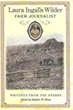 Laura Ingalls Wilder, Farm Journalist: Writings from the Ozarks