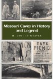 Missouri Caves in History and Legend (MISSOURI HERITAGE READERS)