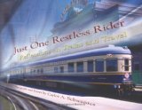 Just One Restless Rider: Reflections on Trains and Travel