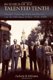 In Search of the Talented Tenth: Howard University Public Intellectuals and the Dilemmas of Race, 1926-1970