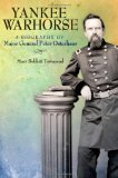 Yankee Warhorse: A Biography of Major General Peter J. Osterhaus (Shades of Blue and Gray)
