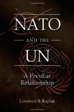NATO and the UN: A Peculiar Relationship