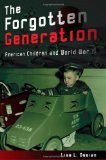 The Forgotten Generation: American Children and World War II