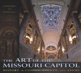 The Art of the Missouri Capitol: History in Canvas, Bronze, and Stone