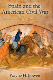 Spain and the American Civil War (SHADES OF BLUE & GRAY)