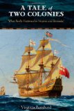 A Tale of Two Colonies: What Really Happened in Virginia and Bermuda?