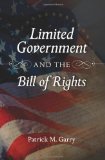 Limited Government and the Bill of Rights