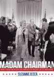 Madam Chairman: Mary Louise Smith and the Republican Revival after Watergate