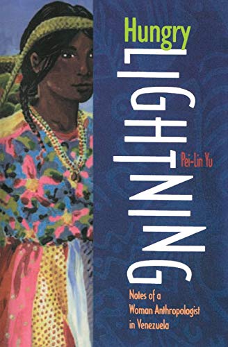 Book Cover Hungry Lightning: Notes of a Woman Anthropologist in Venezuela