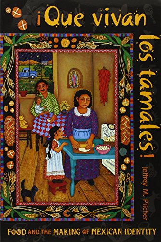 Book Cover Que vivan los tamales!: Food and the Making of Mexican Identity (DiÃ¡logos)