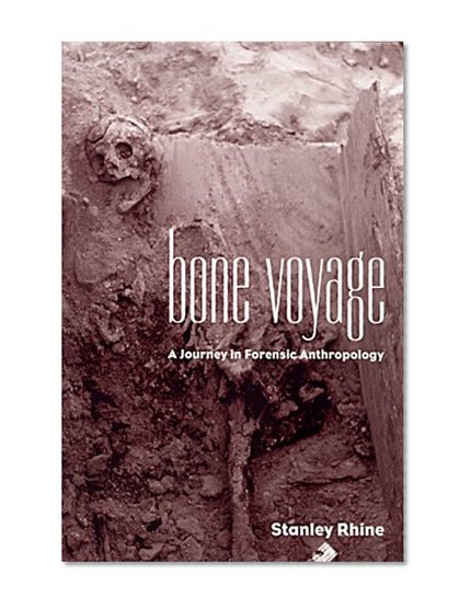 Book Cover Bone Voyage: A Journey in Forensic Anthropology