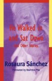 He Walked In and Sat Down and Other Stories (English and Spanish Edition)